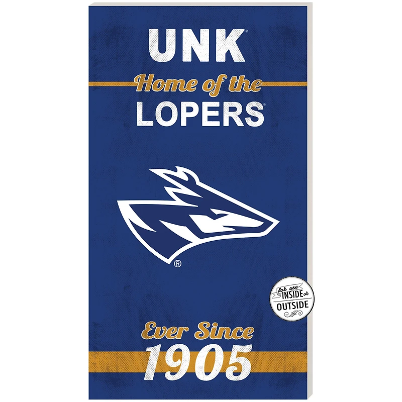Nebraska-Kearney Lopers 11" x 20" Indoor/Outdoor Home Of The Sign