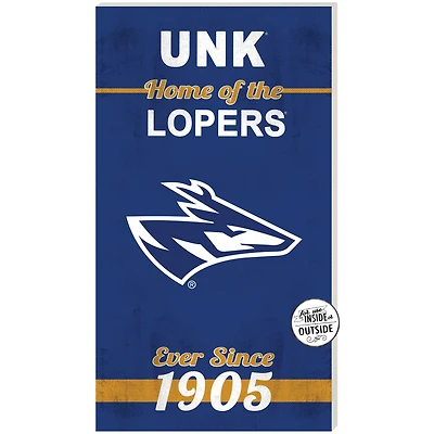 Nebraska-Kearney Lopers 11" x 20" Indoor/Outdoor Home Of The Sign