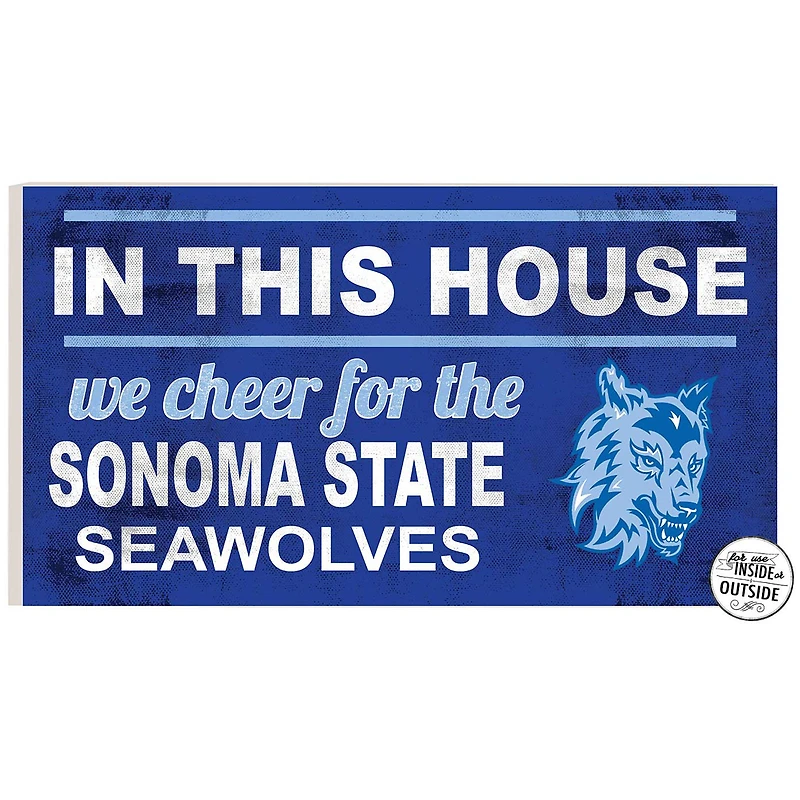 Sonoma State Seawolves 11'' x 20'' Indoor/Outdoor In This House Sign