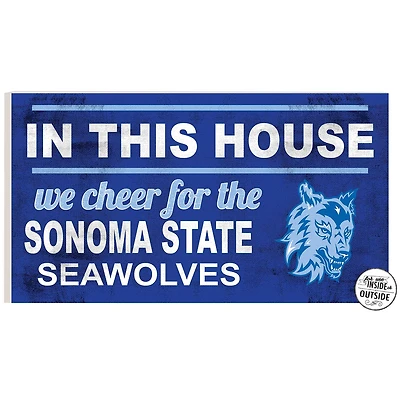 Sonoma State Seawolves 11'' x 20'' Indoor/Outdoor In This House Sign