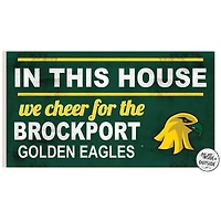 SUNY Brockport Golden Eagles 11'' x 20'' Indoor/Outdoor In This House Sign