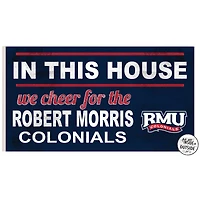 Robert Morris Colonials 11'' x 20'' Indoor/Outdoor In This House Sign