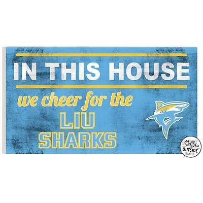 LIU Sharks 11'' x 20'' Indoor/Outdoor In This House Sign
