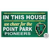 Point Park Pioneers 11'' x 20'' Indoor/Outdoor In This House Sign