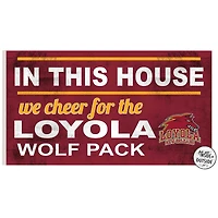 Loyola New Orleans Wolf Pack 11'' x 20'' Indoor/Outdoor In This House Sign