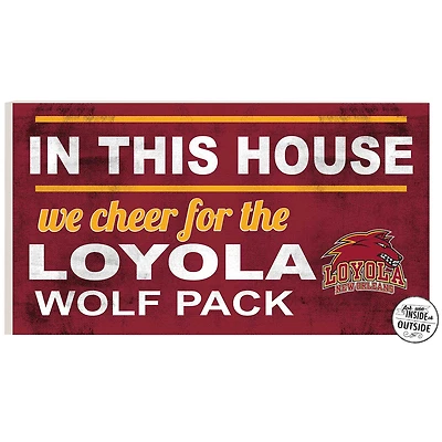 Loyola New Orleans Wolf Pack 11'' x 20'' Indoor/Outdoor In This House Sign