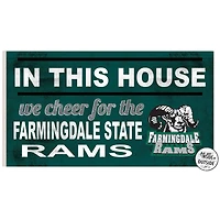 SUNY Farmingdale State Rams 11'' x 20'' Indoor/Outdoor In This House Sign