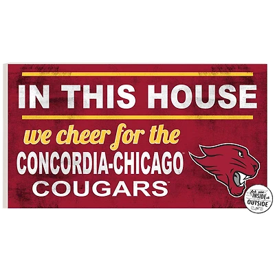 Concordia University (IL) Cougars 11'' x 20'' Indoor/Outdoor In This House Sign