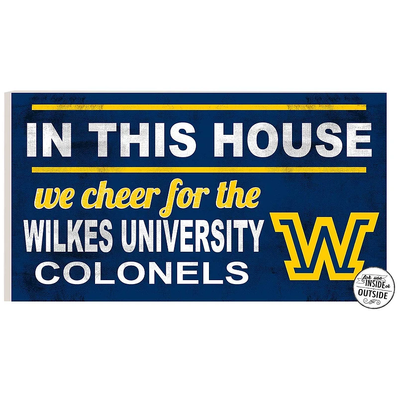 Wilkes Colonels 11'' x 20'' Indoor/Outdoor In This House Sign