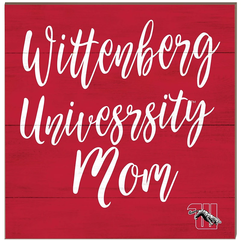 Wittenberg University Tigers 10'' x 10'' Mom Plaque