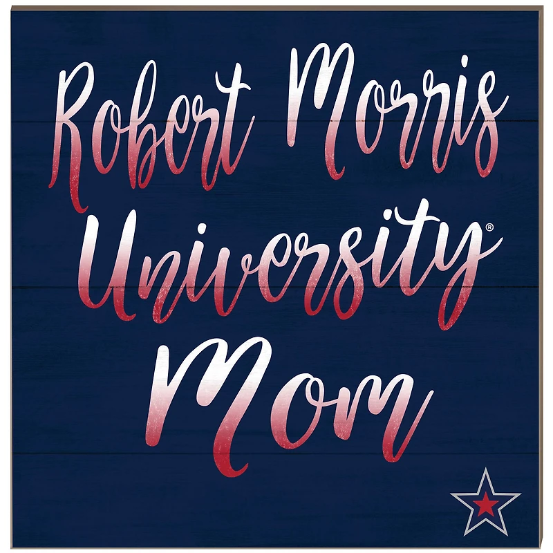 Robert Morris Colonials 10'' x 10'' Mom Plaque