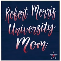 Robert Morris Colonials 10'' x 10'' Mom Plaque