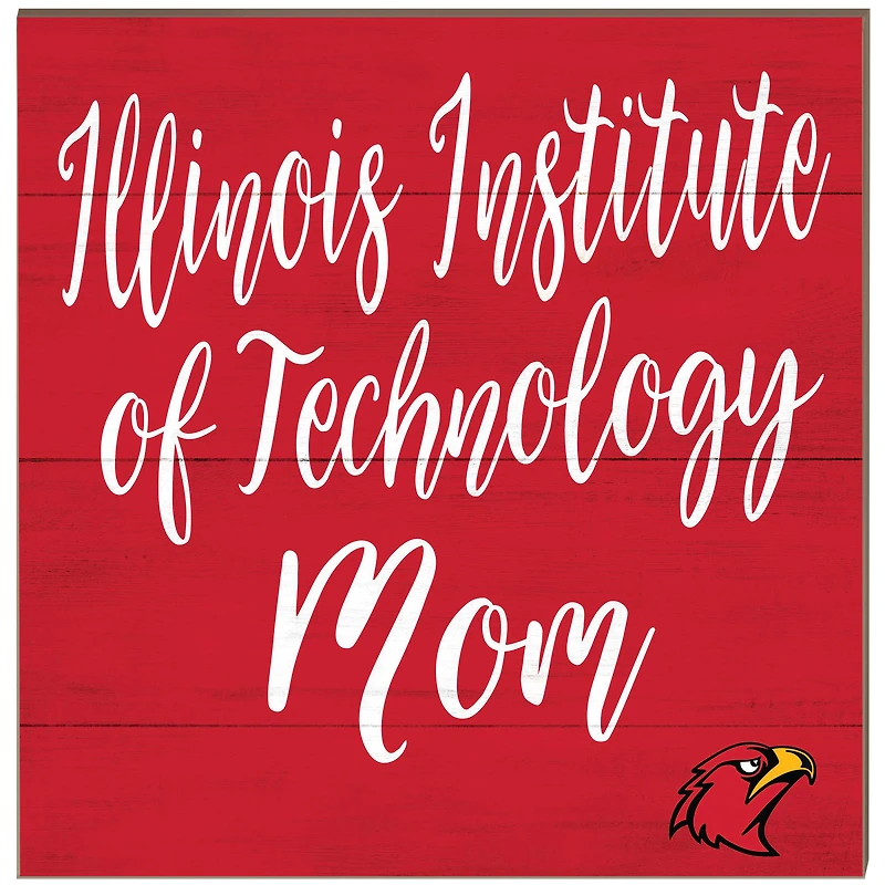 Illinois Tech Scarlet Hawks 10'' x 10'' Mom Plaque