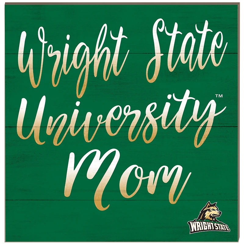 Wright State Raiders 10'' x 10'' Mom Plaque
