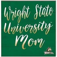 Wright State Raiders 10'' x 10'' Mom Plaque
