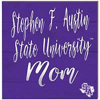 Stephen F Austin Lumberjacks 10'' x 10'' Mom Plaque