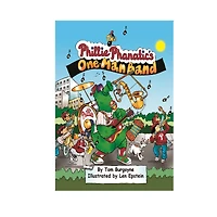 The Phillie Phanatic's One-Man Band Book