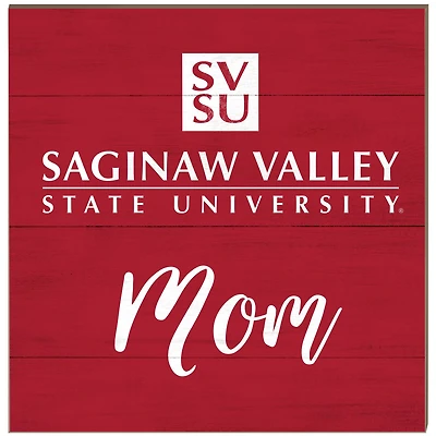 Saginaw Valley State Cardinals 10'' x 10'' Mom Plaque