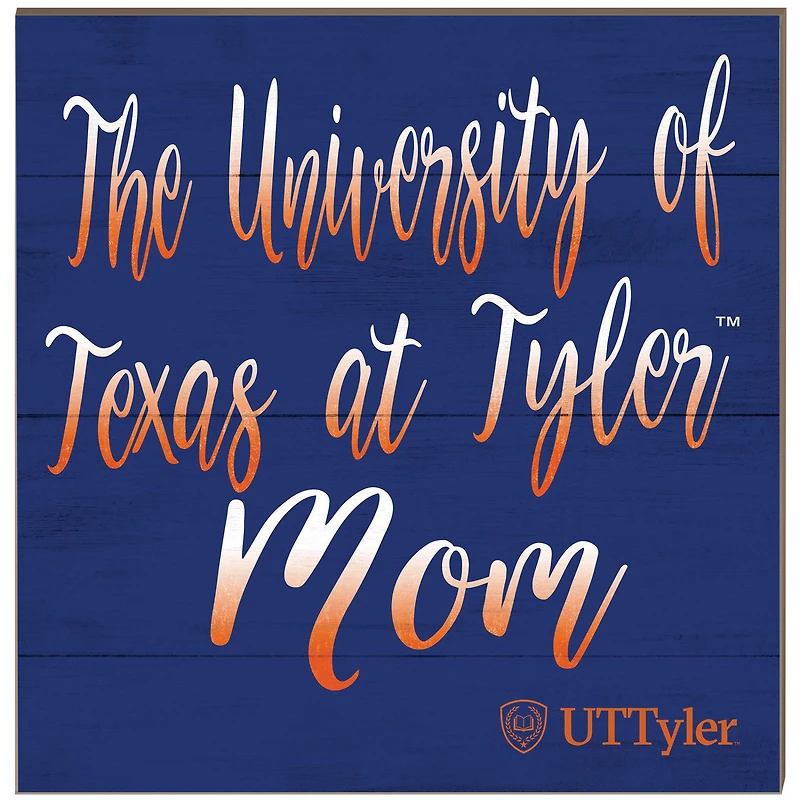 Texas Tyler Patriots 10'' x 10'' Mom Plaque