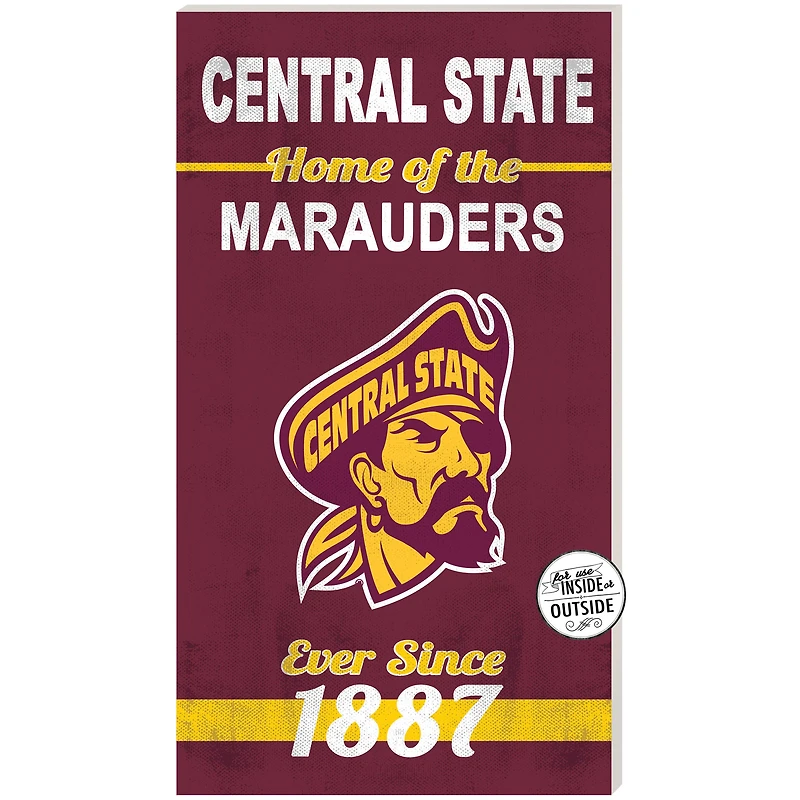 Central State Marauders 11'' x 20'' Indoor/Outdoor Home Of The Sign