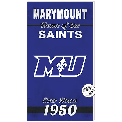 Marymount Saints 11'' x 20'' Indoor/Outdoor Home Of The Sign