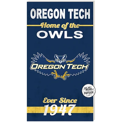 Oregon Tech Hustlin' Owls 11'' x 20'' Indoor/Outdoor Home Of The Sign