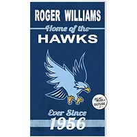 RWU Hawks 11'' x 20'' Indoor/Outdoor Home Of The Sign