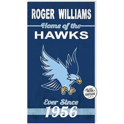 RWU Hawks 11'' x 20'' Indoor/Outdoor Home Of The Sign