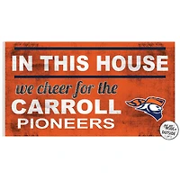 Carroll University Pioneers 11" x 20" Indoor/Outdoor In This House Sign