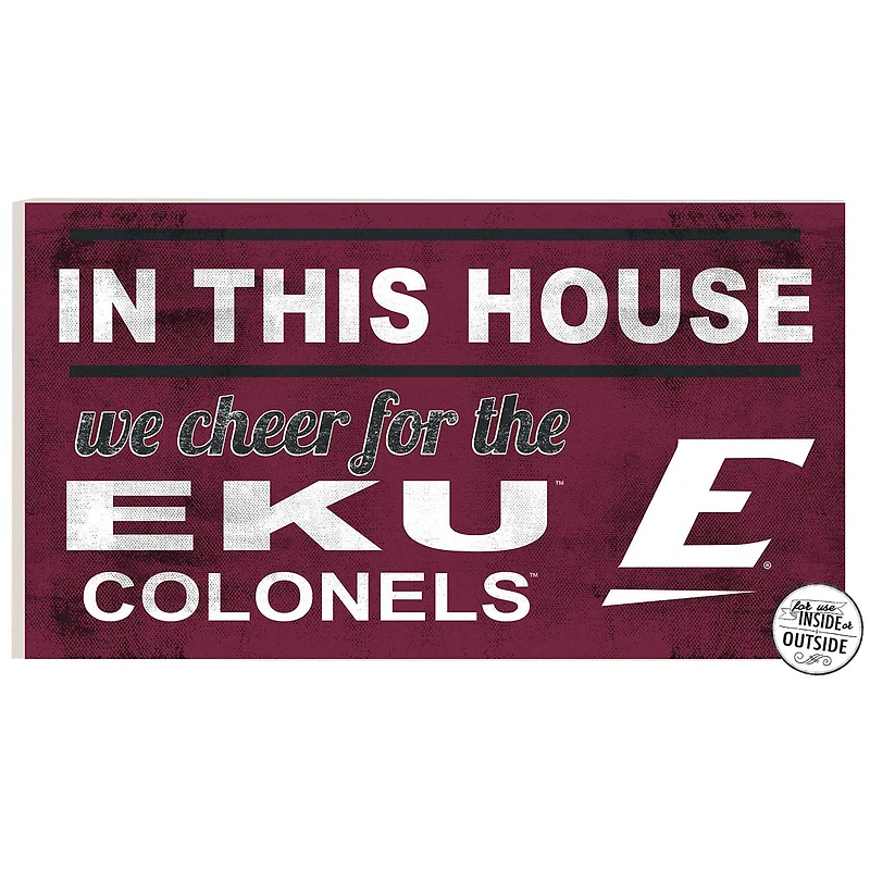 Eastern Kentucky Colonels 11" x 20" Indoor/Outdoor In This House Sign