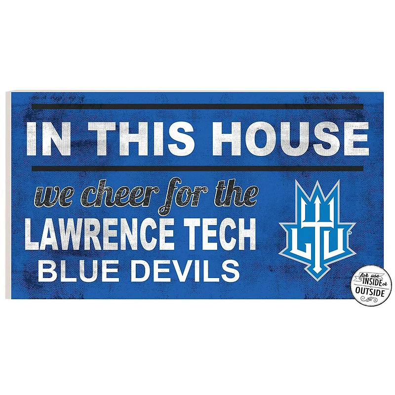 Lawrence Technological University Blue Devils 11" x 20" Indoor/Outdoor In This House Sign