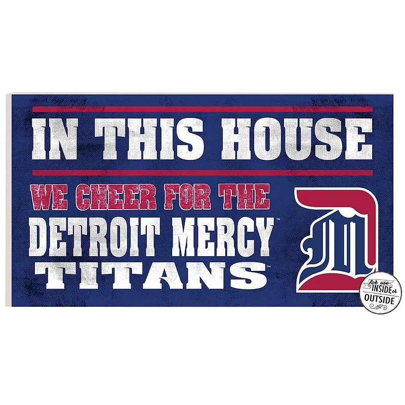 Detroit Mercy Titans 11" x 20" Indoor/Outdoor In This House Sign