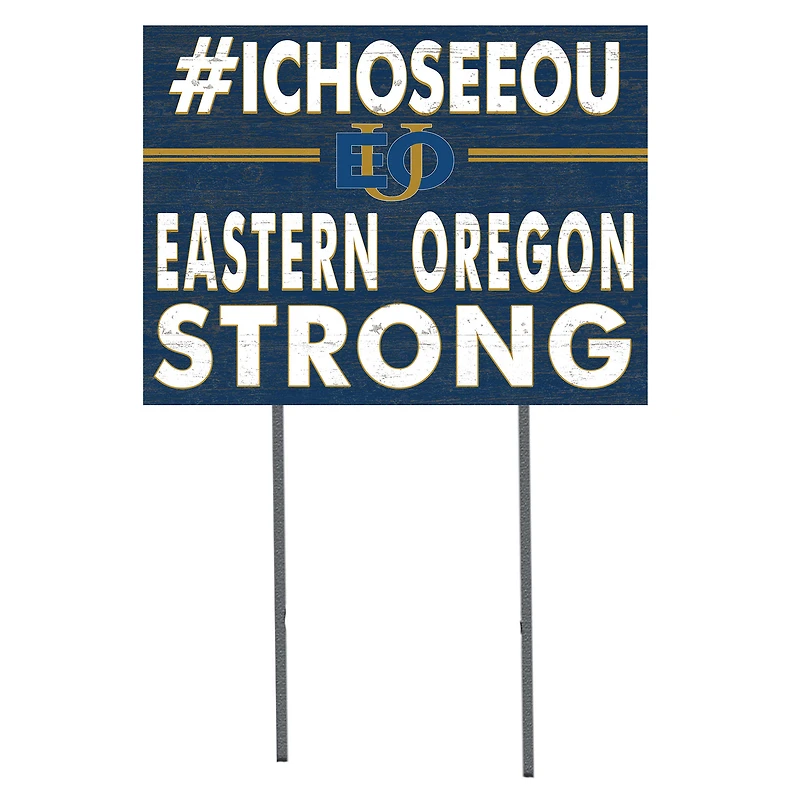 Eastern Oregon Mountaineers 18" x 24" I Chose Yard Sign