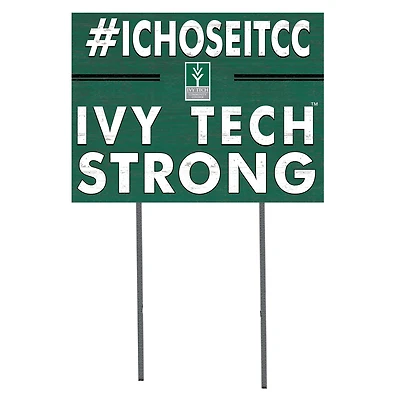 Ivy Tech Community College 18" x 24" I Chose Yard Sign