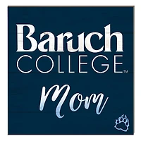 CUNY Baruch College 10" x 10" Mom Plaque