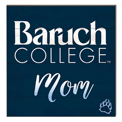 CUNY Baruch College 10" x 10" Mom Plaque