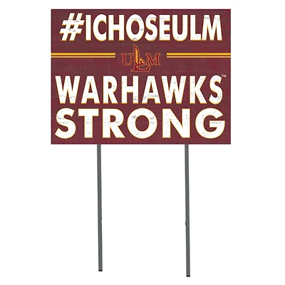 ULM Warhawks 18" x 24" I Chose Yard Sign