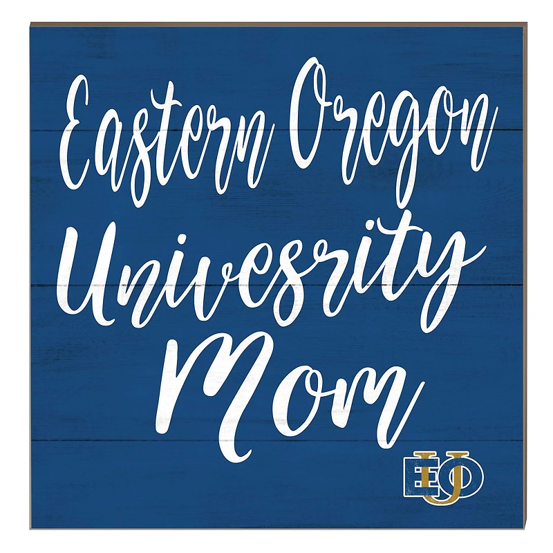 Eastern Oregon Mountaineers 10" x 10" Mom Plaque