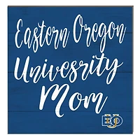 Eastern Oregon Mountaineers 10" x 10" Mom Plaque