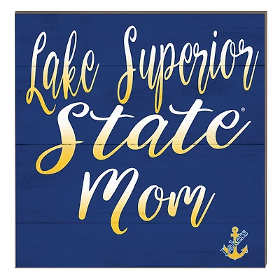 Lake Superior State Lakers 10" x 10" Mom Plaque