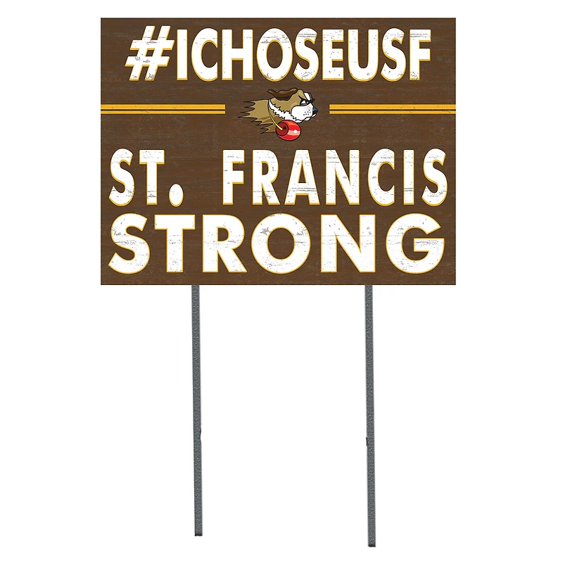 St. Francis Fighting Saints 18" x 24" I Chose Yard Sign