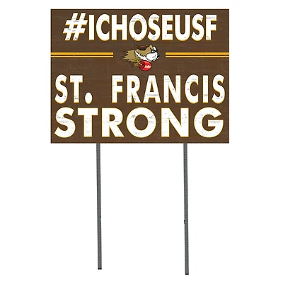 St. Francis Fighting Saints 18" x 24" I Chose Yard Sign