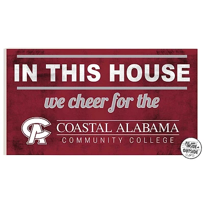 Coastal Alabama Community College 11" x 20" Indoor/Outdoor In This House Sign