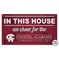 Coastal Alabama Community College 11" x 20" Indoor/Outdoor In This House Sign