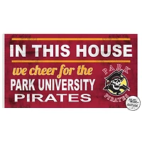 Park Pirates 11" x 20" Indoor/Outdoor In This House Sign