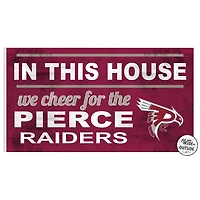 Pierce College Raiders 11" x 20" Indoor/Outdoor In This House Sign