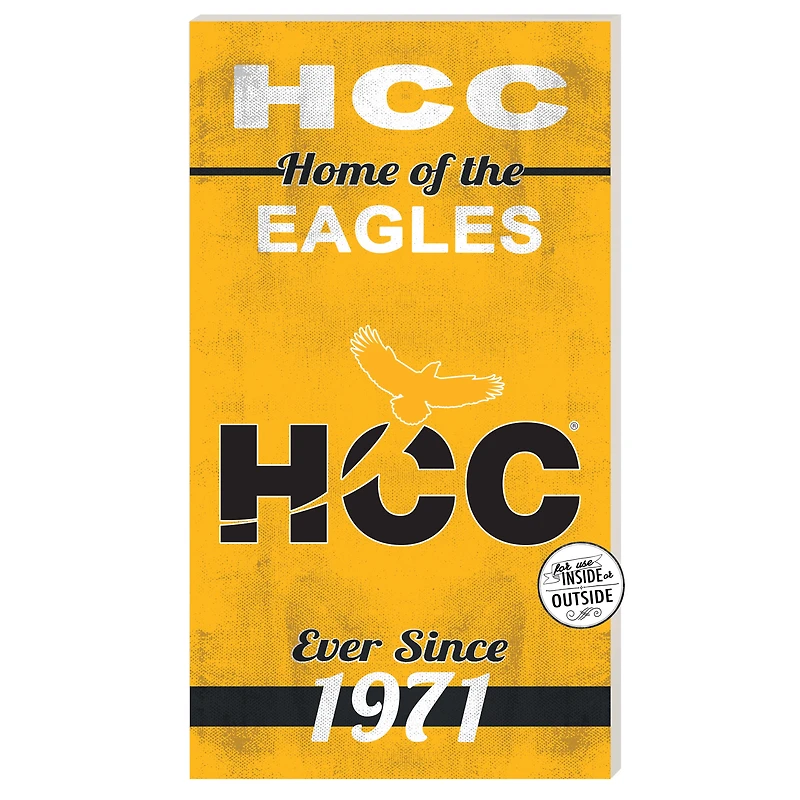 Houston Community College 11" x 20" Indoor/Outdoor Home Of The Sign