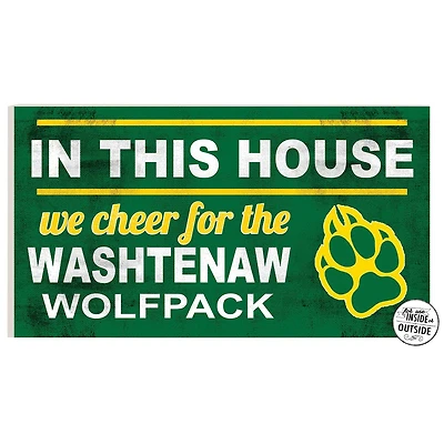 Washtenaw Community College 11" x 20" Indoor/Outdoor In This House Sign