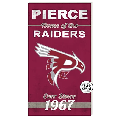 Pierce College Raiders 11" x 20" Indoor/Outdoor Home Of The Sign