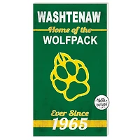 Washtenaw Community College 11" x 20" Indoor/Outdoor Home Of The Sign
